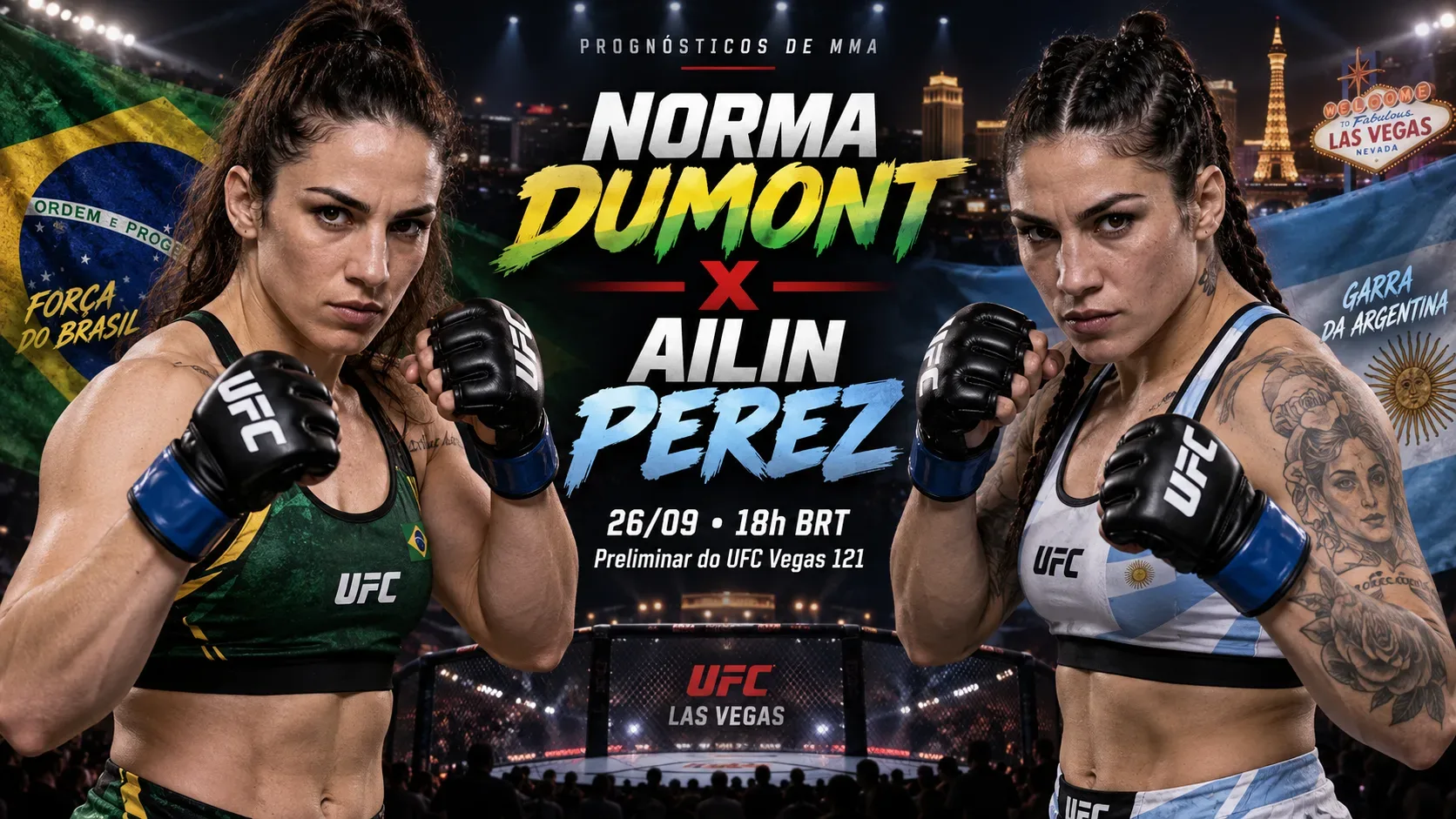 Norma Dumont e Ailin Perez em arte de MMA com referências ao Brasil e à Argentina diante de uma arena em Las Vegas.